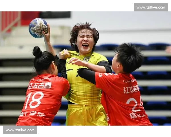 全运会女子手球赛事精彩纷呈 各队激烈角逐争夺冠军荣耀